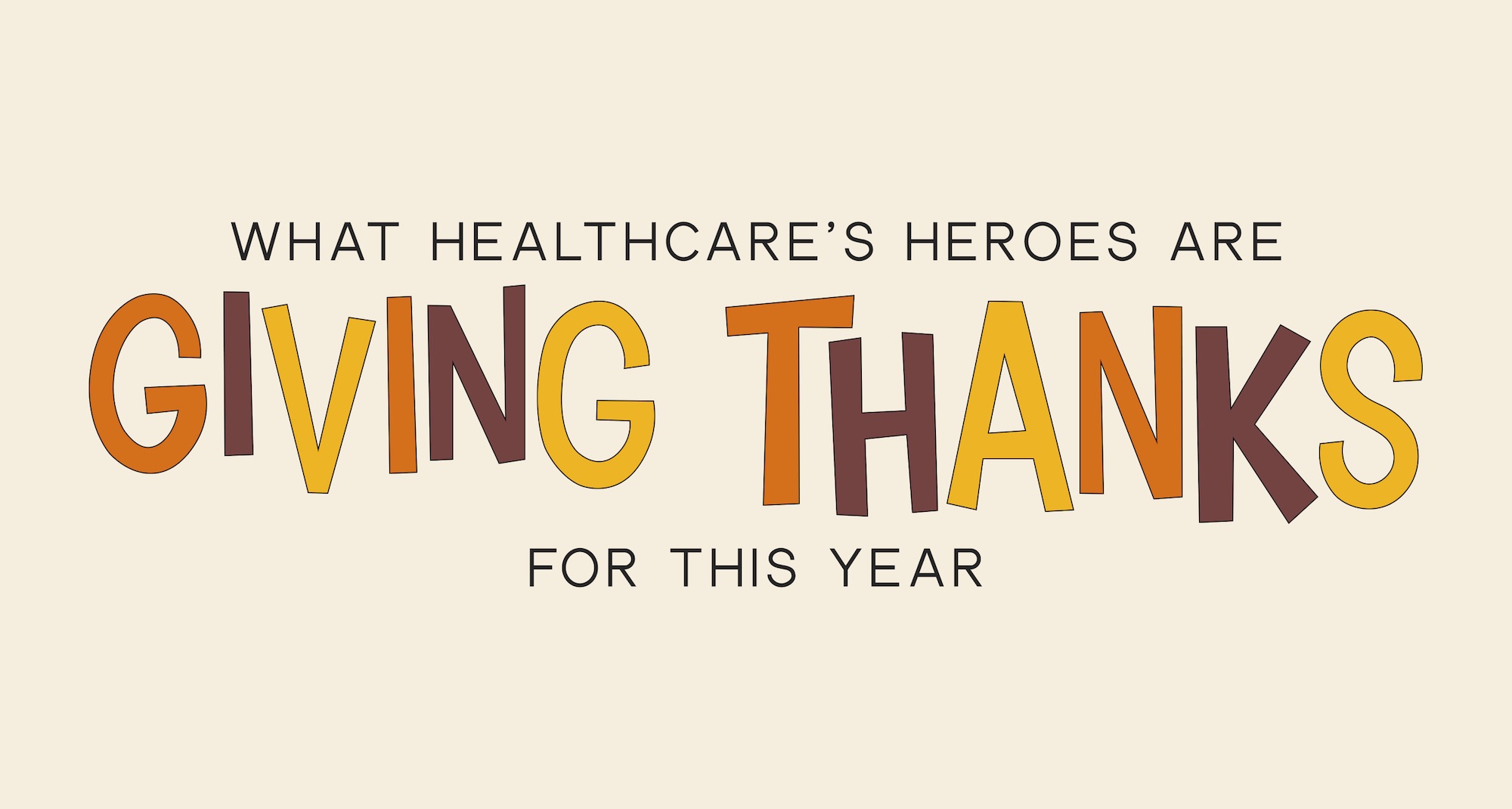 What Healthcare’s Heroes Are Giving Thanks for This Year